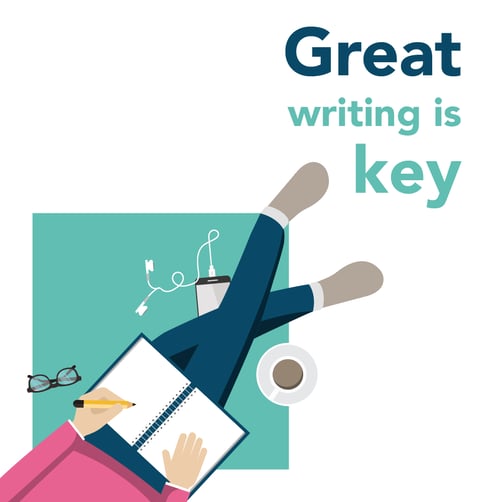 Great writing is key